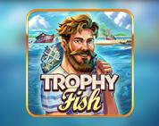 Trophy Fish